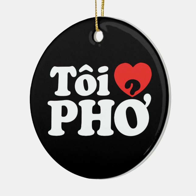 I Heart (Love) Pho (Tôi ❤ PHỞ) Vietnamese Language Ceramic Tree Decoration (Left)