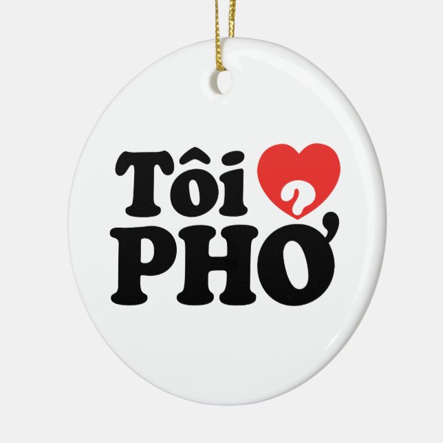 I Heart (Love) Pho (Tôi ❤ PHỞ) Vietnamese Language Ceramic Tree Decoration (Left)