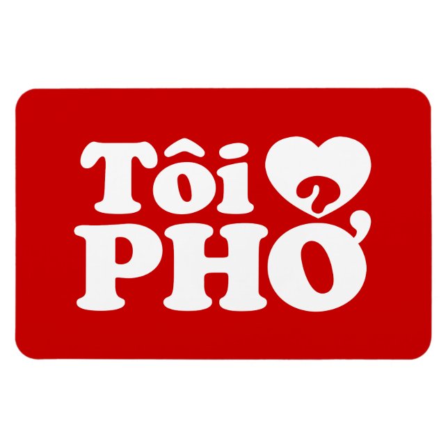 I Heart (Love) Pho (Tôi ❤ PHỞ) Vietnamese Language Magnet (Horizontal)