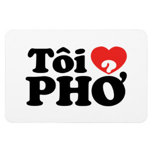 I Heart (Love) Pho (Tôi ❤ PHỞ) Vietnamese Language Magnet