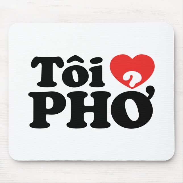 I Heart (Love) Pho (Tôi ❤ PHỞ) Vietnamese Language Mouse Mat (Front)