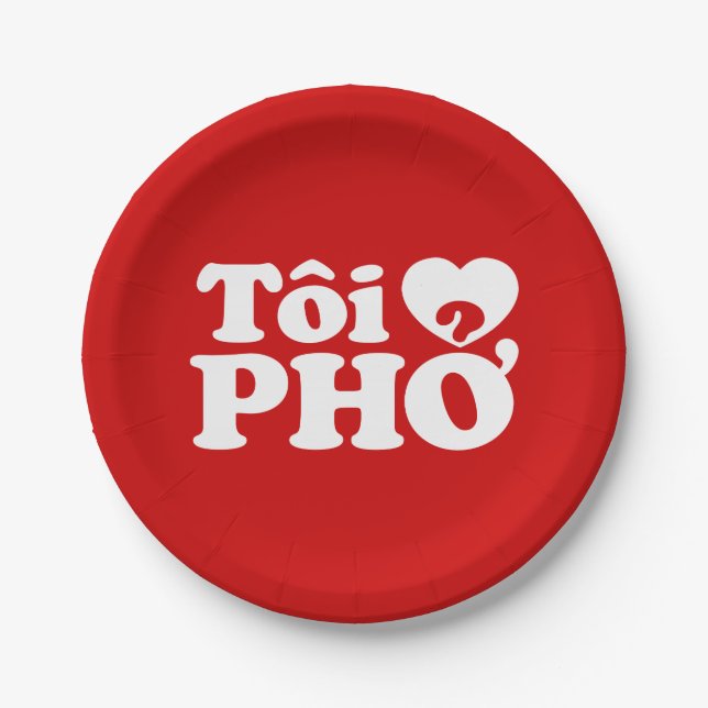 I Heart (Love) Pho (Tôi ❤ PHỞ) Vietnamese Language Paper Plate (Front)