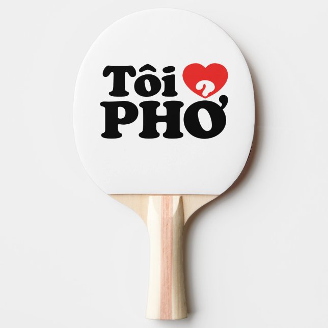 I Heart (Love) Pho (Tôi ❤ PHỞ) Vietnamese Language Ping Pong Paddle (Front)