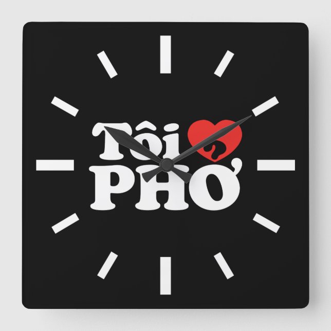I Heart (Love) Pho (Tôi ❤ PHỞ) Vietnamese Language Square Wall Clock (Front)