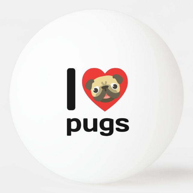 I heart (love) pugs ping pong ball (Back)