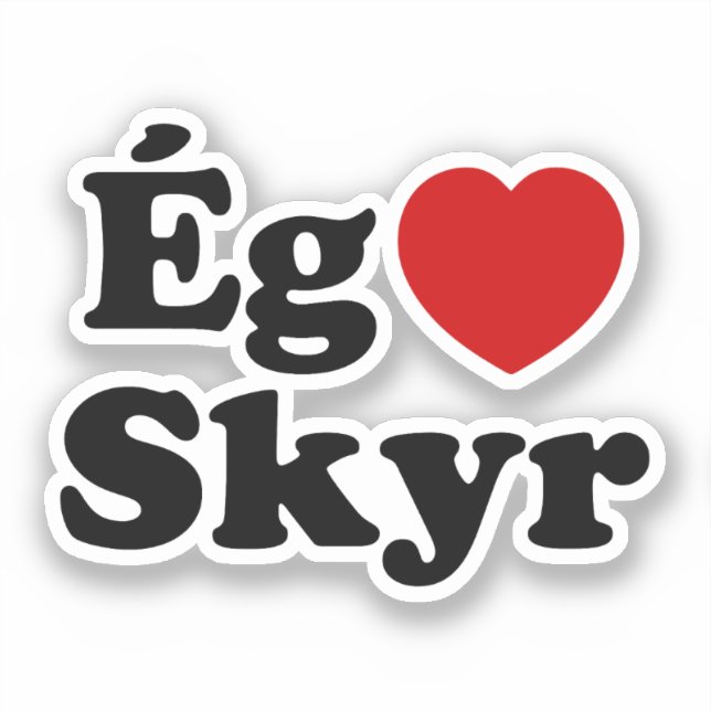 I Heart (Love) Skyr [Ég Elska Skyr] Icelandic (Front)