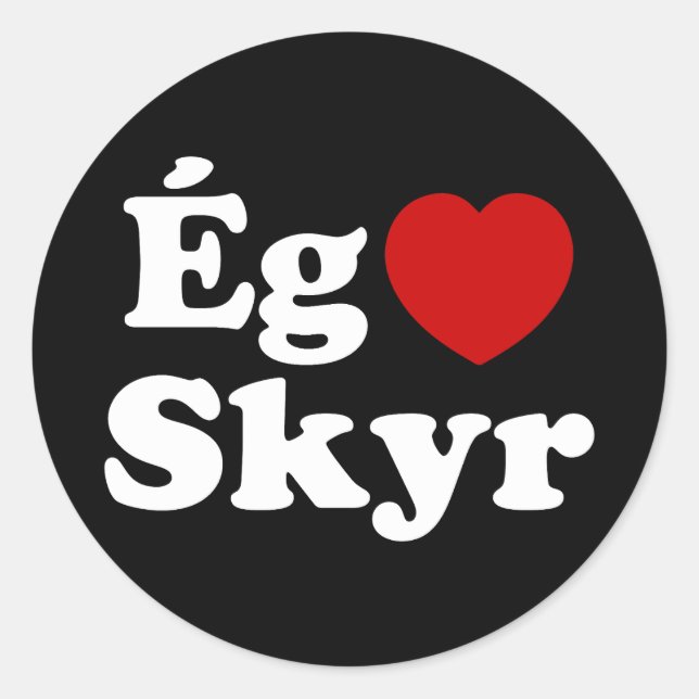 I Heart (Love) Skyr [Ég Elska Skyr] Icelandic Classic Round Sticker (Front)