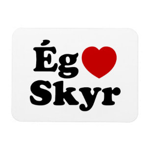 I Heart (Love) Skyr [Ég Elska Skyr] Icelandic Magnet