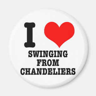 I HEART (LOVE) SWINGING FROM CHANDELIERS MAGNET