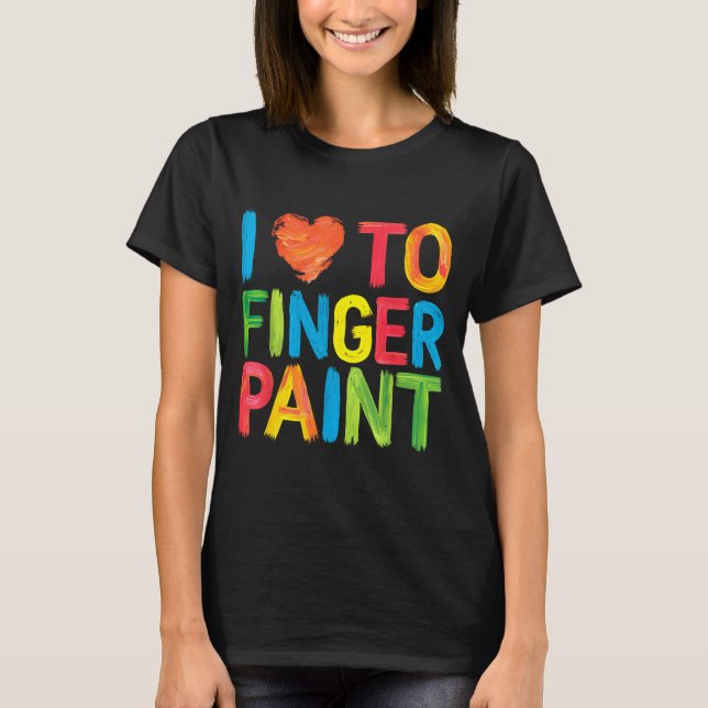 I Heart Love To Finger Paint Cute Couple Valentine T-Shirt (Front)