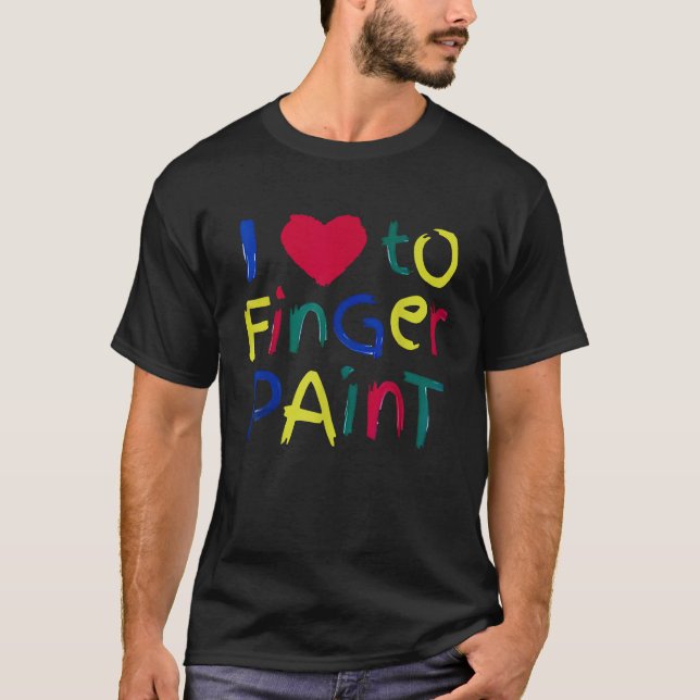 I Heart Love To Finger Paint I m Paint Cute Couple T-Shirt (Front)
