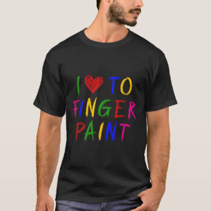 I Heart Love To Finger Paint I'm Paint Cute Couple T-Shirt