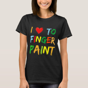 I Heart Love To Finger Paint I'm Paint Cute Couple T-Shirt