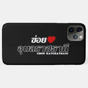 I Heart (Love) Ubon Ratchathani, Isan, Thailand iPhone 11 Pro Max Case