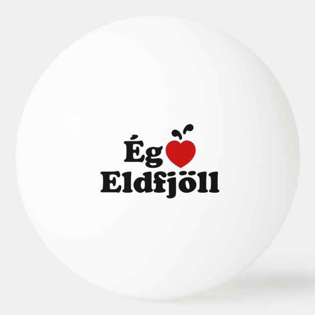 I Heart (Love) Volcanoes [Ég Elska Eldfjöll] Ping Pong Ball (Front)