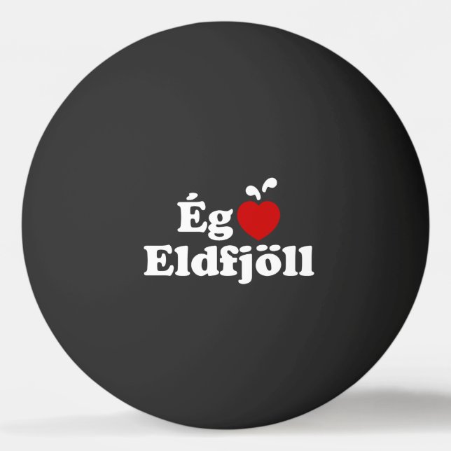 I Heart (Love) Volcanoes [Ég Elska Eldfjöll] Ping Pong Ball (Front)