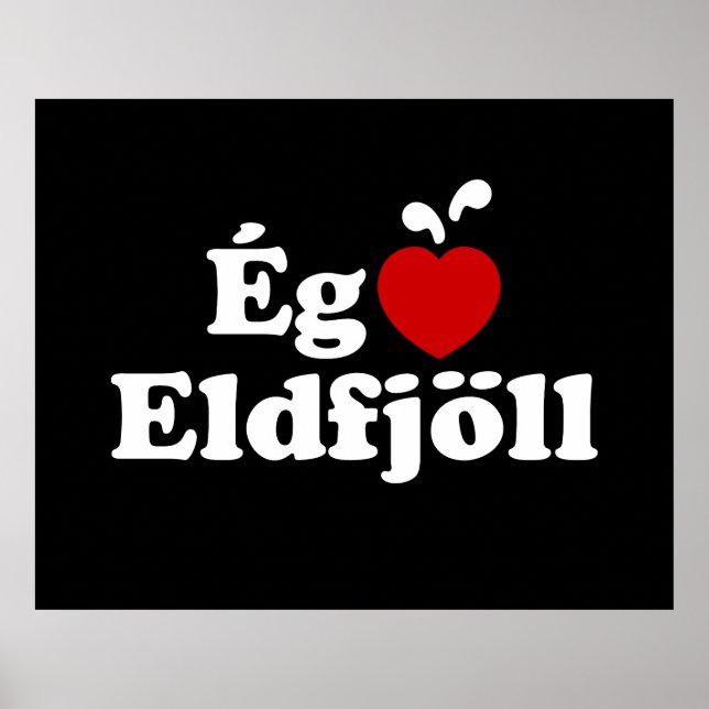 I Heart (Love) Volcanoes [Ég Elska Eldfjöll] Poster (Front)