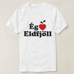 I Heart (Love) Volcanoes [Ég Elska Eldfjöll] T-Shirt