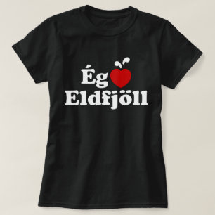 I Heart (Love) Volcanoes [Ég Elska Eldfjöll] T-Shirt