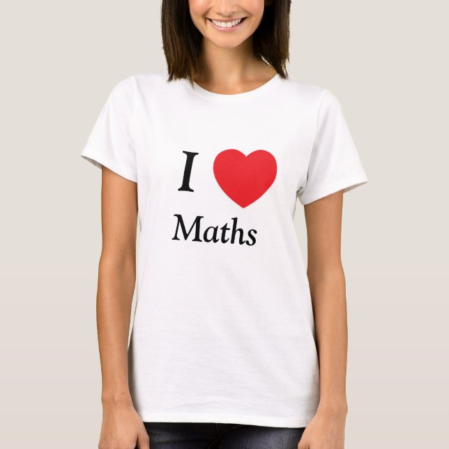 I HEART MATHS LOVE T-Shirt (Front)