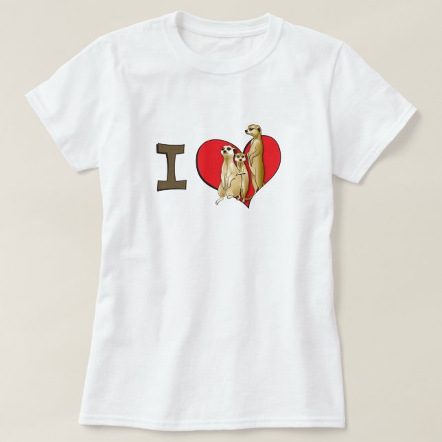 I heart meerkats T-Shirt (Design Front)