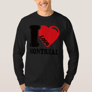 I Heart Montreal Beautiful Canadian City I Love Mo T-Shirt