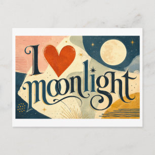 "I [Heart] Moonlight" Postcard