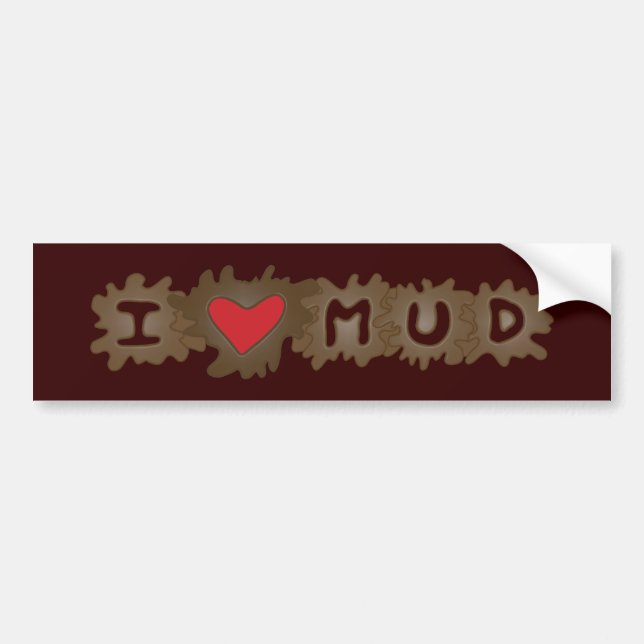 I Heart Mud Bumper Sticker (Front)