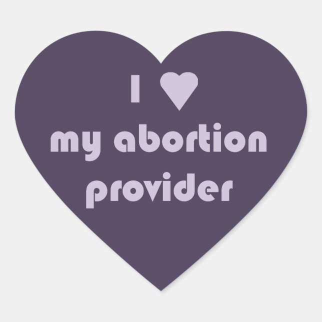 I heart my abortion provider - sticker sheet (Front)
