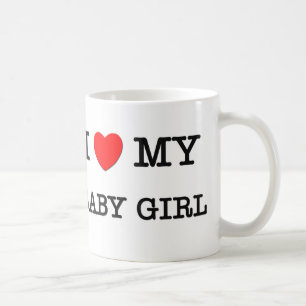 I Heart My BABY GIRL Coffee Mug