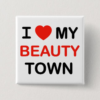 I Heart My Beauty Town Button