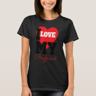 I Heart My Boyfriend For Your Man And Boyfriend T-Shirt