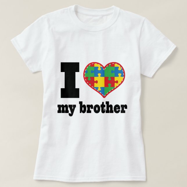 I Heart My Brother Autism Puzzle Piece T-Shirt (Design Front)