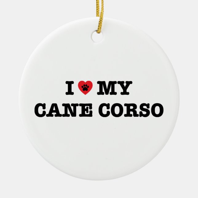 I Heart My Cane Corso Ceramic Tree Decoration (Front)