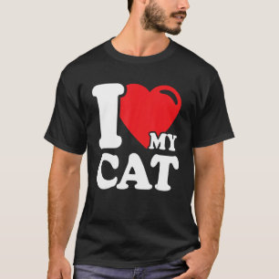 I Heart My Cat  Beautiful Cute Cat Owner  I Love M T-Shirt