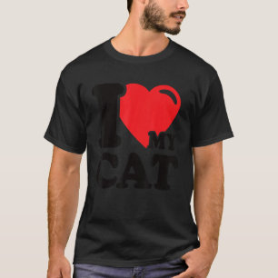 I Heart My Cat Beautiful Cute Cat Owner I Love My  T-Shirt