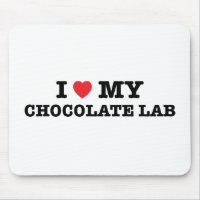 I Heart My Chocolate Lab Mouse Pad