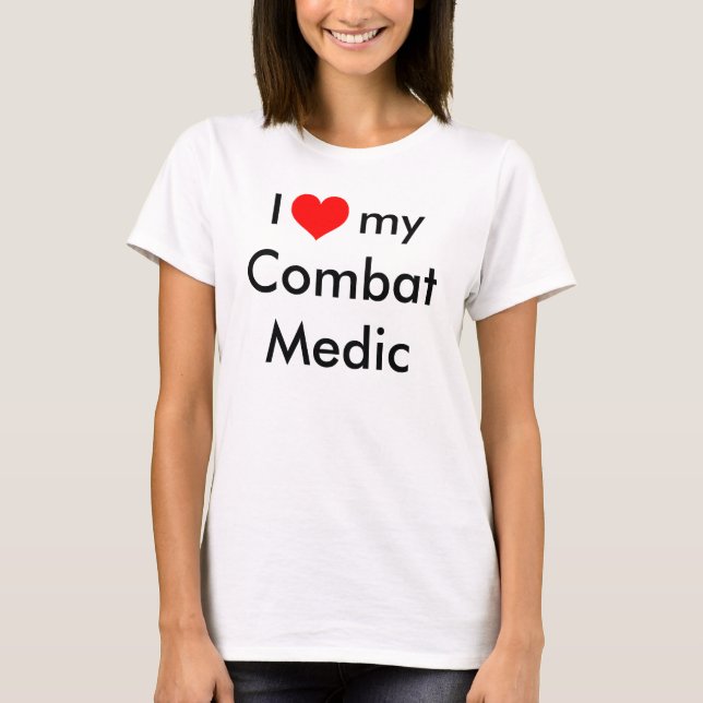 I heart my Combat Medic T-Shirt (Front)