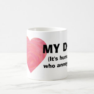 I Heart my Dog, It's Humans Who Annoy Me Mug