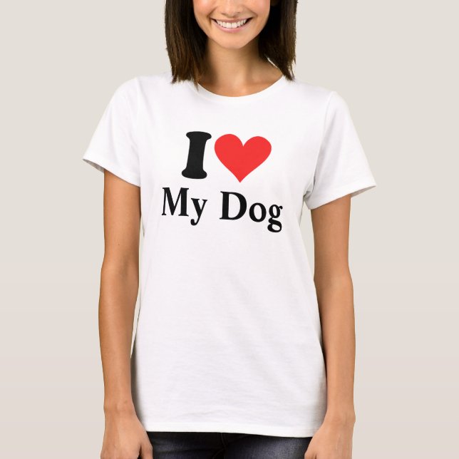 I Heart My Dog T-Shirt (Front)