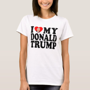 I Heart My Donald Trump 47th President T-Shirt