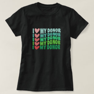 I Heart My Donor Retro Custom Transplant  T-Shirt
