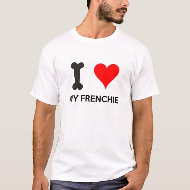 I Heart My Frenchie T-Shirt (Front)