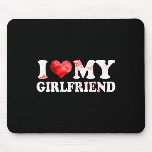 I Heart My Girlfriend Love Valentine Couple For Bo Mouse Mat (Front)