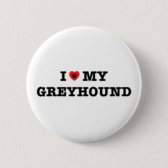 I Heart My Greyhound Button (Front)