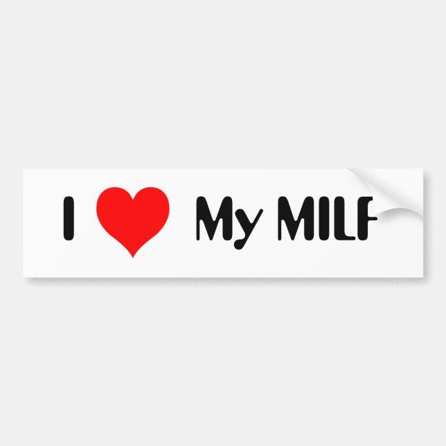 I Heart My MILF Bumper Sticker (Front)