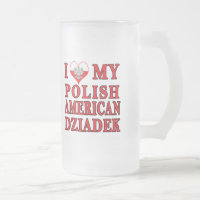I Heart My Polish American Dziadek