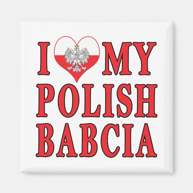 I Heart My Polish Babcia Magnet (Front)