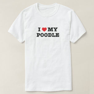 I Heart My Poodle T-Shirt
