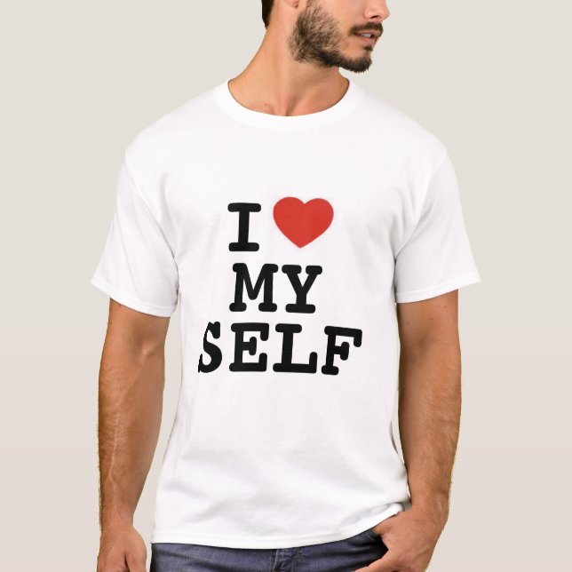 I *heart* Myself T-Shirt (Front)